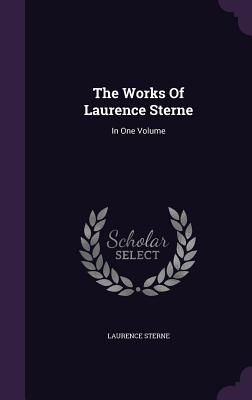 The Works Of Laurence Sterne: In One Volume