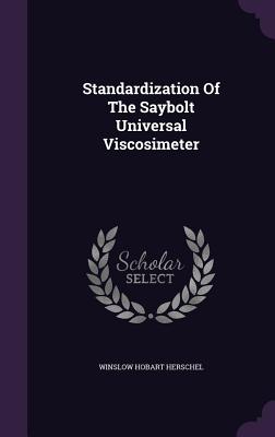 Standardization Of The Saybolt Universal Viscosimeter