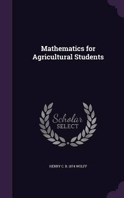 Mathematics for Agricultural Students