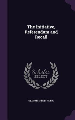 The Initiative, Referendum and Recall