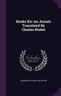 Books XIV-XX. Annals Translated by Charles Nisbet