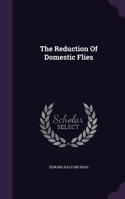 The Reduction Of Domestic Flies