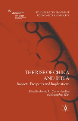 The Rise of China and India: Impacts, Prospects and Implications