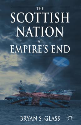 The Scottish Nation at Empire's End
