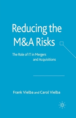 Reducing the Manda Risks: The Role of It in Mergers and Acquisitions