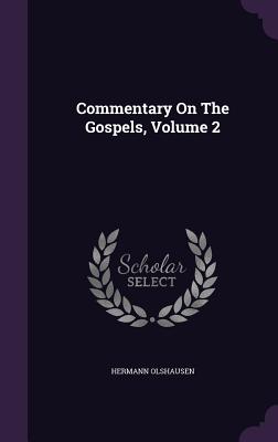 Commentary On The Gospels, Volume 2