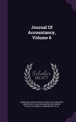 Journal Of Accountancy, Volume 6