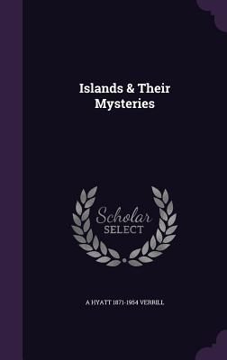 Islands & Their Mysteries