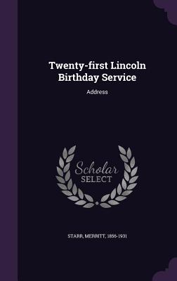 Twenty-first Lincoln Birthday Service: Address