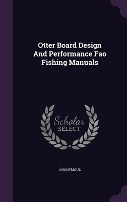 Otter Board Design and Performance Fao Fishing Manuals