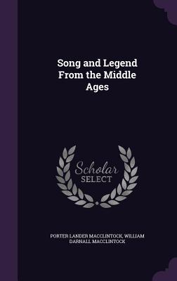Song and Legend from the Middle Ages