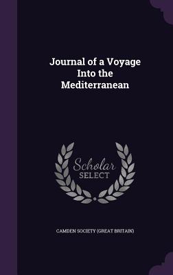 Journal of a Voyage Into the Mediterranean