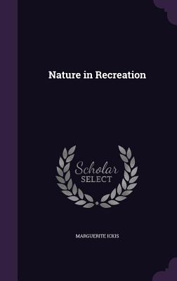 Nature in Recreation