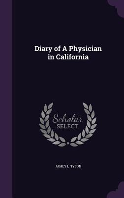 Diary of a Physician in California