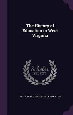 The History of Education in West Virginia