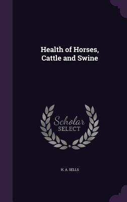 Health of Horses, Cattle and Swine