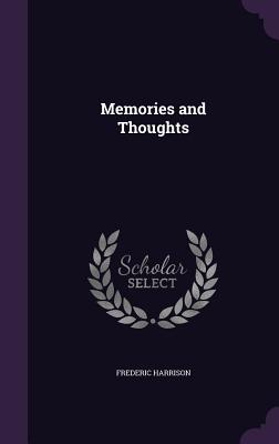Memories and Thoughts