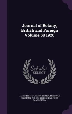 Journal of Botany, British and Foreign Volume 58 1920