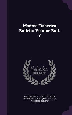 Madras Fisheries Bulletin Volume Bull. 7