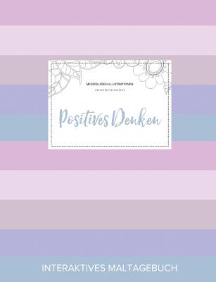 Maltagebuch Fur Erwachsene: Positives Denken (Meeresleben Illustrationen, Pastell Streifen)