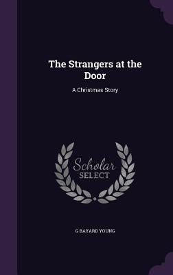 The Strangers at the Door: A Christmas Story