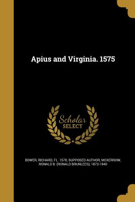 Apius and Virginia. 1575