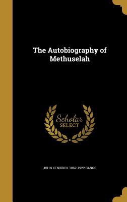 The Autobiography of Methuselah