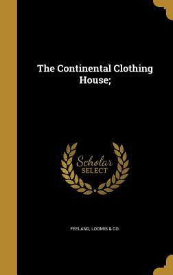 The Continental Clothing House;