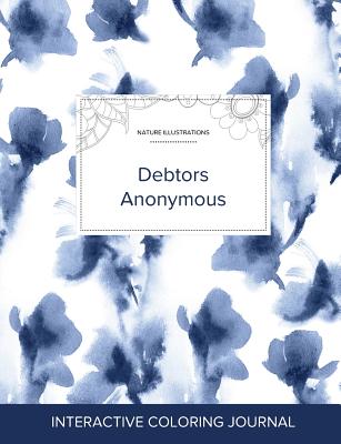 Adult Coloring Journal: Debtors Anonymous (Nature Illustrations, Blue Orchid)