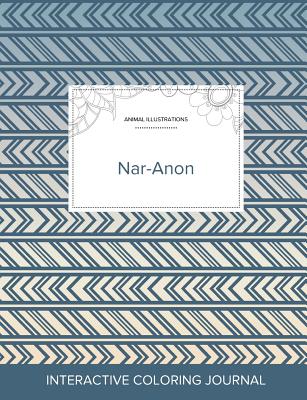 Adult Coloring Journal: Nar-Anon (Animal Illustrations, Tribal)