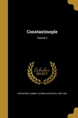 Constantinople; Volume 2