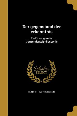 Der gegenstand der erkenntnis: Einführung in die tranzendentalphilosophie