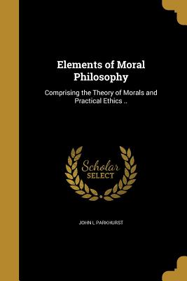 Elements of Moral Philosophy