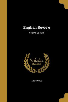 English Review; Volume 06 1918
