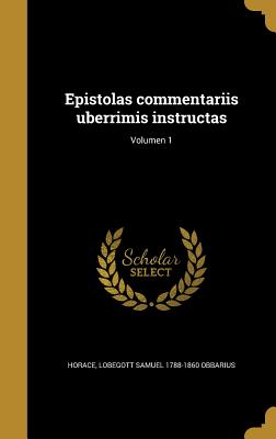 Epistolas commentariis uberrimis instructas; Volumen 1