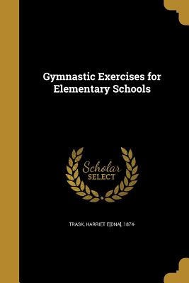Gymnastic Exercises for Elementary Schools