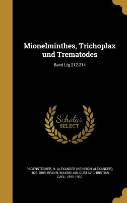 Mionelminthes, Trichoplax und Trematodes; Band Lfg 212.214