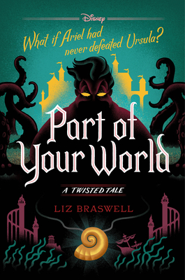 Part of Your World (a Twisted Tale): A Twisted Tale