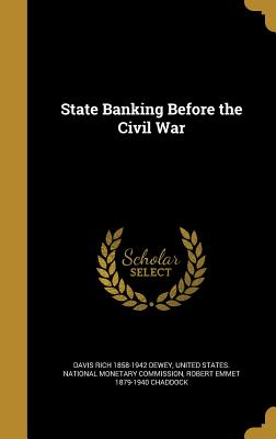 State Banking Before the Civil War