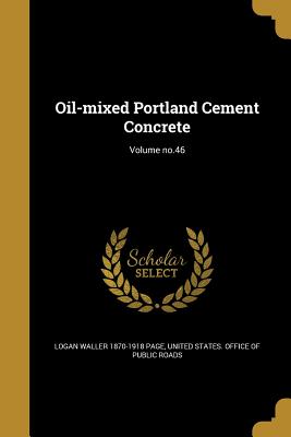 Oil-mixed Portland Cement Concrete; Volume no.46