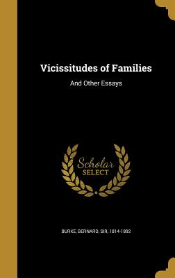 Vicissitudes of Families: And Other Essays