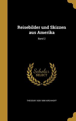 Reisebilder und Skizzen aus Amerika; Band 2