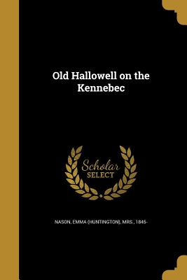 Old Hallowell on the Kennebec