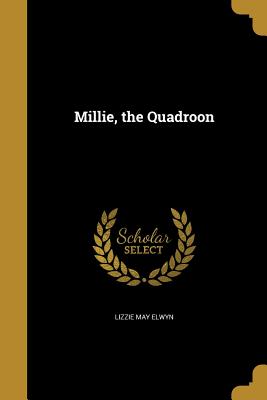 Millie, the Quadroon