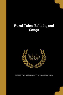 Rural Tales, Ballads, and Songs