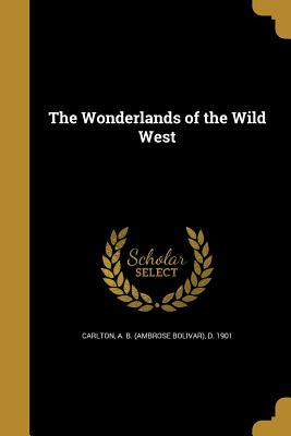 The Wonderlands of the Wild West