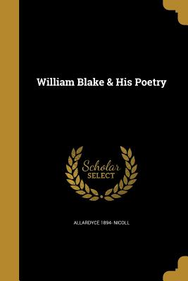 William Blake & His Poetry