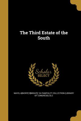 The Third Estate of the South