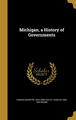 Michigan, a History of Governments