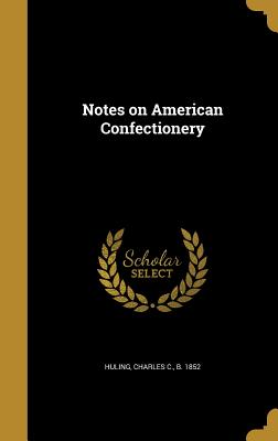 Notes on American Confectionery